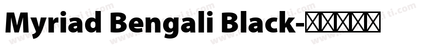 Myriad Bengali Black字体转换